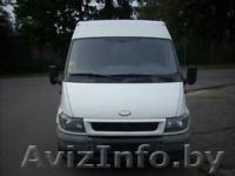 Грузоперевозки на своём авто Форд-Транзит 2001Проживаю в г.ОРША.(Грузоперевозки  - Изображение #2, Объявление #51211